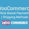 WooCommerce Role-Based Payment Shipping Methods v2.5.0