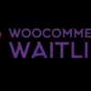 woocommerce waitlist (v2.4.9)WooCommerce Waitlist (v2.4.9)