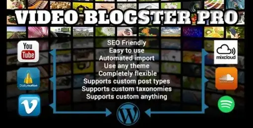 video blogster pro v4.9.0 – import youtube videos to wordpress. also dailymotion, spotify, vimeo, more