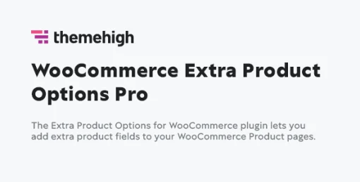 Extra Product Options for WooCommerce v3.2.3.0 [ThemeHigh]